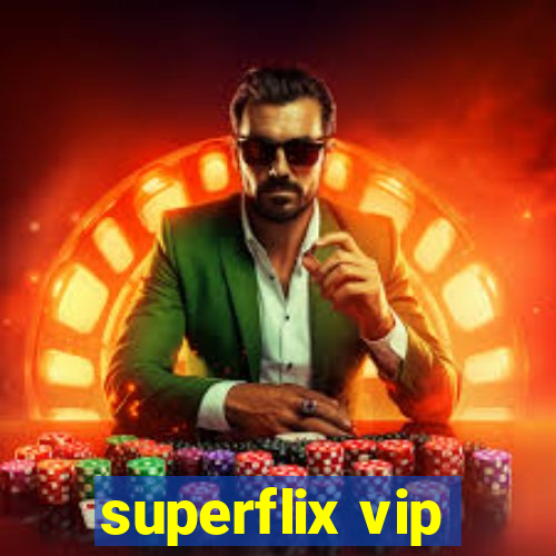 superflix vip